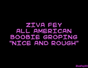 Ziva_Fey_-_All_American_Boobie_Groping_Nice_And_Rough_ZFXXX