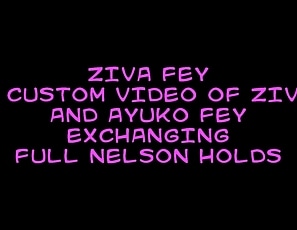 Ziva_Fey_-_Custom_Video_Of_Ziva_And_Ayuko_Fey_Exchanging_Full_Nelson_Holds_ZFXXX